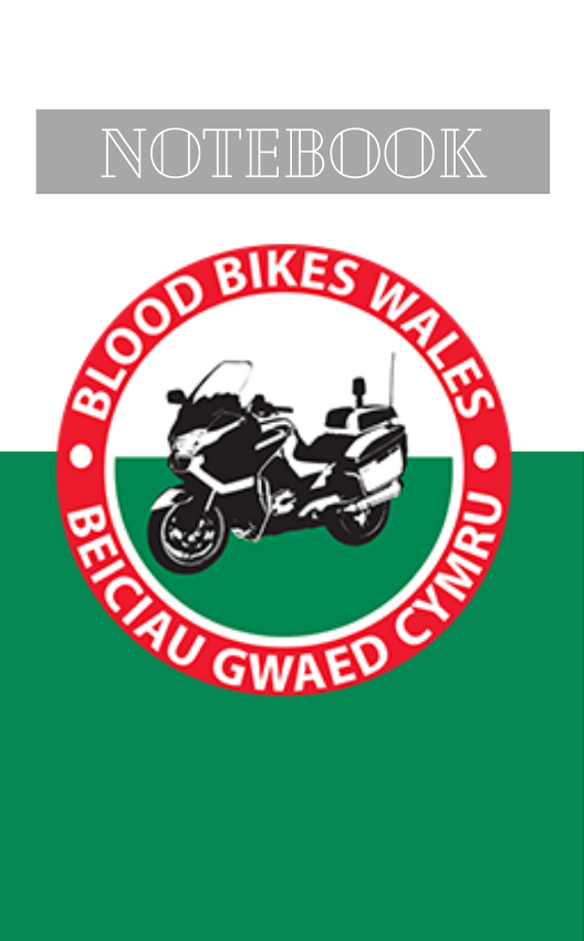 Blood Bikes Wales Notebook Pendragon Press